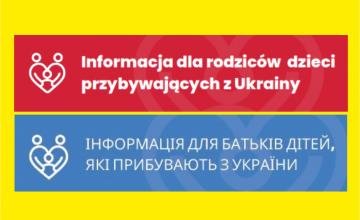 Informacja dla rodziców dzieci przybywających z Ukrainy.