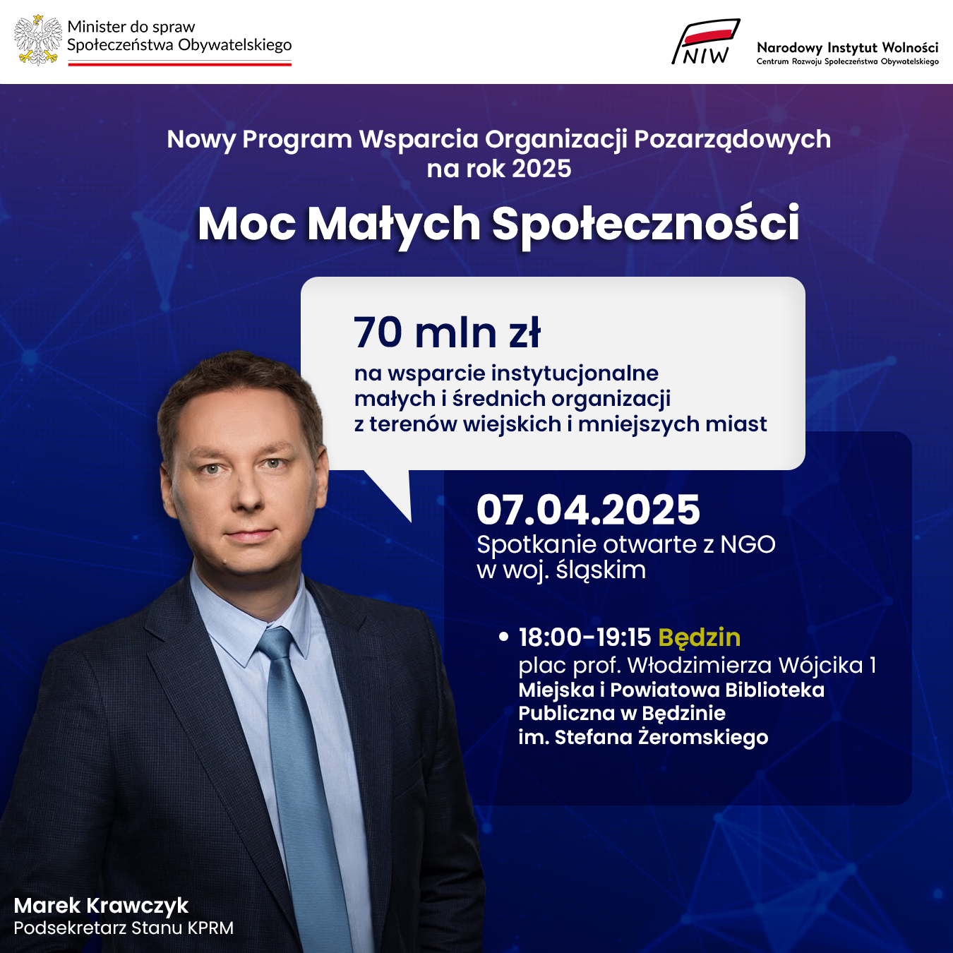 Na ciemnoniebieskim tle z lewej strony zdjęcie mężczyzny eleganco ubranego. Nad nim nowy  Program Wsparcia Organizacji Pozarządowych na rok 2025. w Białym dymku kwota 70 mln zł na wsparcie instytucjonalne małych i średnich organizacji pozarządowych z terenów wiejskich i mniejszych miast. Niżej podany termin, godzina  oraz miejsce spotkania 